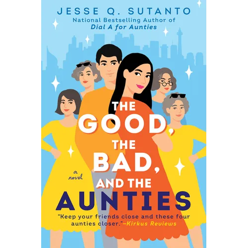The Good, the Bad, and the Aunties - Paperback