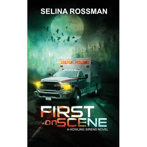 First On Scene: A Howling Sirens Novel - Paperback
