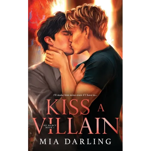 Kiss A Villain: A Dark MM Mafia Romance - Paperback