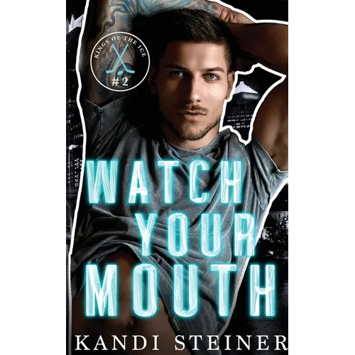 Watch Your Mouth - Paperback